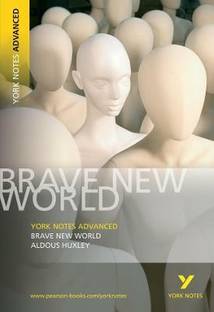 Brave New World: York Notes Advanced: everything you need to study and prepare for 2025 assessments and 2026 exams