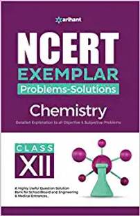(OldEditon)Arihant
NCERTExemplarChemistry_Class12