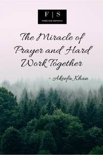 The Miracle of Prayer and Hard Work Together