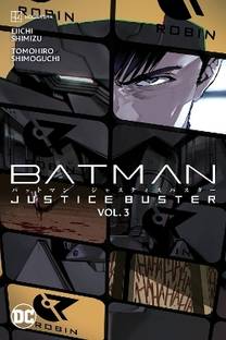 Batman: Justice Buster Vol. 3