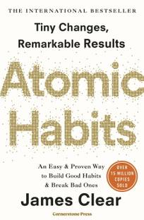 Atomic Habits  - For An Easy & Proven Way to Build Good Habits & Break Bad Habits