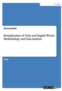 Reduplication of Urdu and English Words. Methodology and Data Analysis