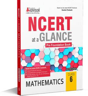 NCERT Glance Mathematics, Class 6  - NCERT Glance Mathematics, Class 6 - NCERT Book Maths Class 6 by Student Advisor (Paperback, SAPPVTLTD)