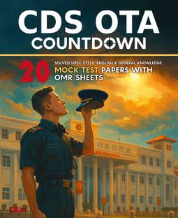 CDS OTA Countdown : 20 Original Solved UPSC Style Mock Test Practice Papers | Fully Solved English, General knowledge Papers with OMR Sheets