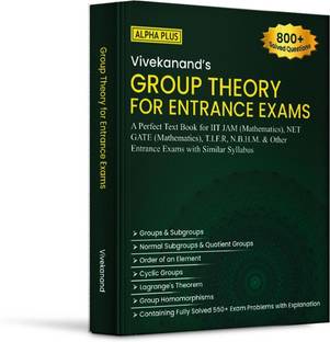 Group Theory for Entrance Exams  - Group Theory for Iit jam ( Mathematics ), Net gate ( Mathematics ) , Tifr , Nbhm & Other entrance exam with similar syllabus.