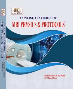 Concise Textbook of MRI Physics & Protocols