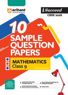 Arihant I Succeed CBSE Class 9 Sample Question Papers Mathematics 2026 | 10 Sample Papers | Based on Latest CBSE Sample Paper | Rapid Revision Sheets, Solutions as per Marking Scheme, Mind Maps | English Medium