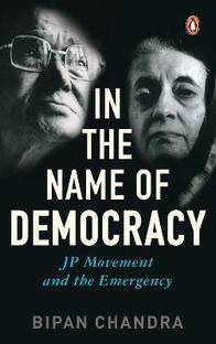 In The Name Of Democracy  - JP Movement and the Emergency