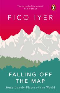 Falling Off the Map  - Some Lonely Places of the World