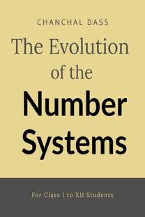 The evolution of number system  - For Class I to XII students