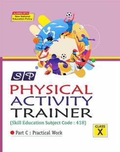 SP Practical Physical Activity Trainer Class 10