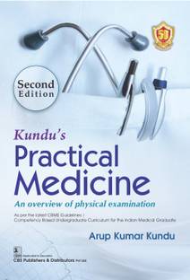 Kundu’s Practical Medicine An overview of physical examination 2/e