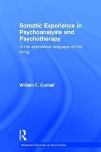 Somatic Experience in Psychoanalysis and Psychotherapy