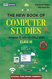 Apc The New Book Of Computer Studies Class 3 (Windows 10 With Ms-Office 2016)