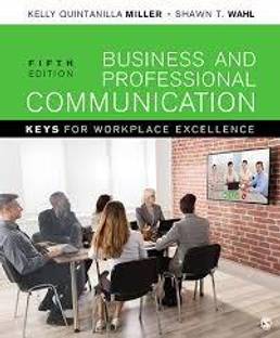 Business And Professional Communication : Keys For Workplace Excellence