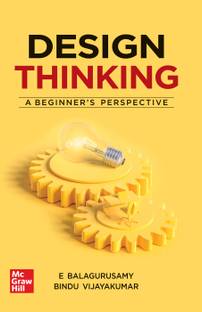 Design Thinking: A Beginners Perspective | 1st Edition