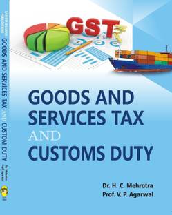 G.S.T. Goods and Services Tax and Customs Duty For B.Com Semester VI of Maharshi Dayanand University Rohtak