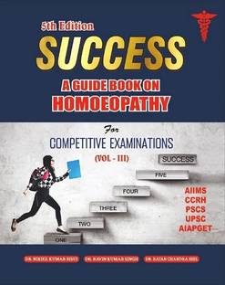SUCCESS A GUIDEBOOK ON HOMEOPATHY FOR COMPETITIVE EXAMINATIONS (VOL 3)