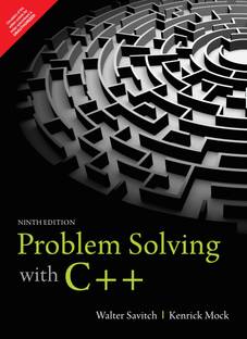 Problem Solving with C++ by Pearson, 9th Edition