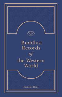 Si-Yu-Ki: Buddhist Records of the Western World (2 Volumes in 1): Translated from the Chinese of Hiuen Tsiang AD 629 (inlcudes a sketch map)