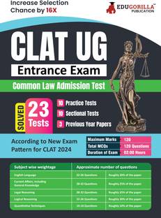CLAT UG Entrance Exam 2024  - 2025 Common Law Admission Test - 10 Practice Tests, 10 Sectional Tests and 3 Previous Year Papers (Solved MCQs) with Free Access to Online Tests