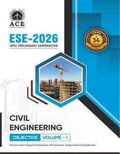 ESE 2026 Prelims CIVIL Engineering Objective Volume 1 Previous Questions with Subject Wise & Chapter Wise Solutions (34 Years )  - UPSC ESE CIVIL OBJECTIVE V1 PRELIMANARY EXAMINATION