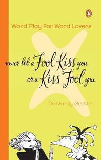 Never Let a Fool Kiss You or a Kiss Fool You  - Never Let a Fool Kiss You or a Kiss Fool You Title Never Let a Fool Kiss You or a Kiss Fool You Title Never Let a Fool Kiss You or a Kiss