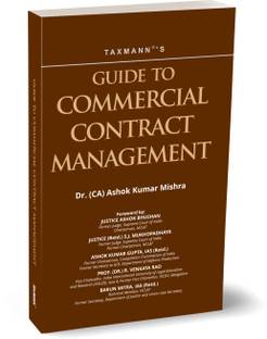 Taxmann's Guide to Commercial Contract Management – Guide on contract management in manufacturing and defence sectors, emphasizing best practices, dispute resolutions, and insights