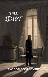 THE IDIOT