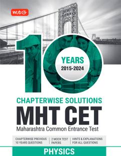 MTG 10 Years MHT CET Chapterwise Previous Solved Questions Papers (PYQ Book) Physics For 2025 Exam | Hint & Explanations with MHT CET Mock Test Papers
