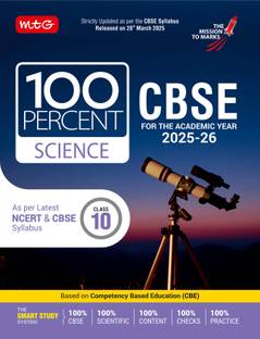 MTG CBSE Class-10 100 Percent Science For 2025-26 Exam | Chapter-Wise Question Bank, Theory, Diagrams Available All in One Book | As Per Latest CBSE Syllabus Released on 28 March