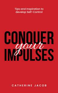 Conquer your Impulses