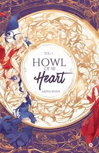 Howl of My Heart  - Vol. 1