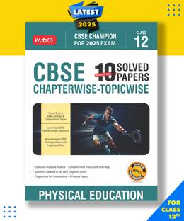 MTG CBSE 10 Years 2024-2015 Chapterwise Topicwise Solved Papers Class 12 Physical Education PYQ ?Book -CBSE Champion For 2025 Exam| CBSE Question Bank With Sample Papers Based on Latest Pattern Paperback, MTG Editorial Board|New Latest Edition For 2025-2026