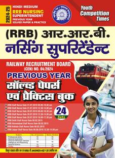 RRB Nursing Superintendent (Hindi Medium) 24 Sets Previous Year Solved Papers and Practice Book 2024-25