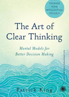 The Art of Clear Thinking
