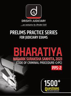 DRISHTI Judiciary PPS 2 Bharatiya Nagarik Suraksha Sanhita 2023 | Code Of Criminal Procedure