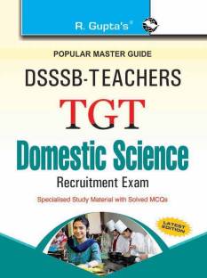 DSSSB: Teachers TGT: Domestic Science Exam Guide