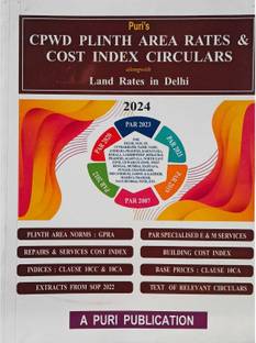 CPWD PLINTH AREA RATES & COST INDEX CIRCULARS ALONGWITH LAND RATES IN DELHI, EDITION 2024