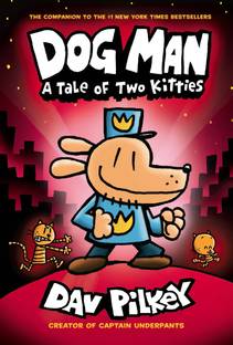 Dog Man 3  - A Tale of Two Kitties