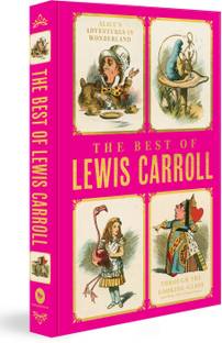 Best of Lewis Carroll (Alice in Wonderland, Through the Looking Glass)