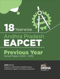18 Yearwise Andhra Pradesh Eapcet Previous Year Solved Papers (2022 - 2015) Physics, Chemistry & Mathematics Pyqs Question Bank for 2023 Engineering Eamcet Exam 2880 MCQS