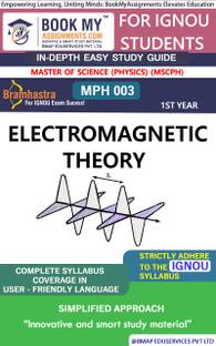 IGNOU MPH 003 Electromagnetic Theory Study Guide (In Depth Guide) for Ignou Student