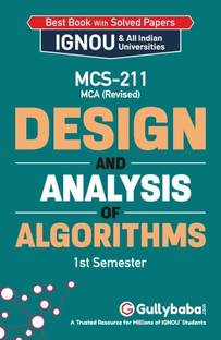 Gullybaba IGNOU MCA (Revised) 1st Sem MCS-211 Design and Analysis of Algorithms in English - Latest Edition IGNOU Help Book with Solved Previous Year's Question Papers and Important Exam Notes  - Design and Analysis of Algorithms
