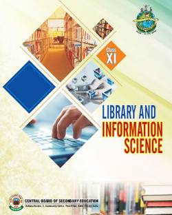 CBSE LIBRARY AND INFORMATION SCIENCE(Class 11) A Complete book for study and also useful for all other exam in english
