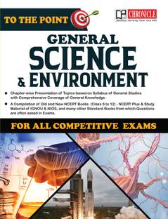 Chronicle To The Point General Science & Environment  - for General studies & General Knowledge, The compilation of NCERT Books, IGNOU, NIOS & State Board for all competitive exams