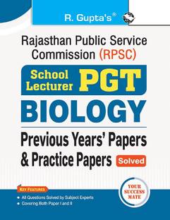 RPSC : School Lecturer (PGT) BIOLOGY - Previous Years' Papers & Practice Papers (Solved)