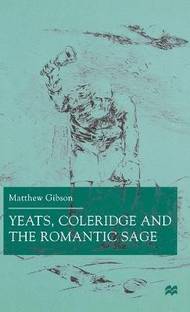 Yeats, Coleridge and the Romantic Sage