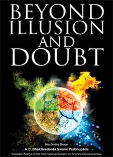 Beyond Illusion and Doubt