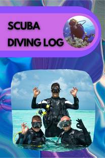 Scuba Diving Log  - 100-Dive Notebook and Journal, Track Equipment, Dive Depth, Weight, Visibility, Verification Signature, Certification Number and more